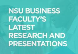 NSu Business Faculty's Latest Research and Presentations